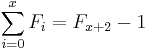 \sum_{i=0}^x F_i = F_{x+2} - 1