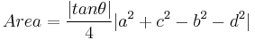 Area = \frac{|tan \theta|}{4}|a^{2}+c^{2}-b^{2}-d^{2}|