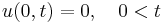 u(0,t)=0,\quad 0<t