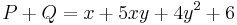 P+Q=x+5xy+4y^2+6