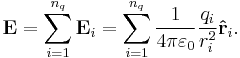 \mathbf{E} = \sum_{i=1}^{n_q} {\mathbf{E}_i} = \sum_{i=1}^{n_q} {{1 \over 4\pi\varepsilon_0}{q_i \over r_i^2}\mathbf{\hat{r}}_i}. 