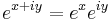 e^{x + iy} = e^x e^{i y}