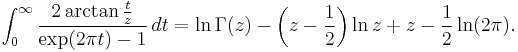 \int_0^\infty \frac{2\arctan \frac{t}{z}}{\exp(2 \pi t)-1}\, dt
= \ln\Gamma (z) - \left( z-\frac12 \right) \ln z +z - \frac12\ln(2\pi). 