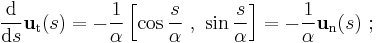 \frac{\mathrm{d}}{\mathrm{d}s}\mathbf{u}_\mathrm{t}(s) = -\frac{1}{\alpha} \left[\cos\frac{s}{\alpha} \ , \ \sin\frac{s}{\alpha} \right] = -\frac{1}{\alpha}\mathbf{u}_\mathrm{n}(s) \�; 