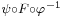 \scriptstyle\psi\circ F \circ \varphi^{-1}