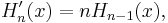 H_n'(x)=nH_{n-1}(x),\,\!