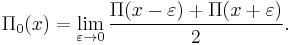 \Pi_0(x) = \lim_{\varepsilon \rightarrow 0}\frac{\Pi(x-\varepsilon)+\Pi(x+\varepsilon)}2.