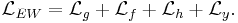 \mathcal{L}_{EW} = \mathcal{L}_g + \mathcal{L}_f + \mathcal{L}_h + \mathcal{L}_y.