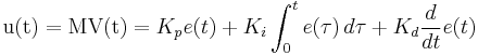 \mathrm{u(t)}=\mathrm{MV(t)}=K_p{e(t)} + K_{i}\int_{0}^{t}{e(\tau)}\,{d\tau} + K_{d}\frac{d}{dt}e(t)