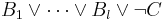 B_1\lor\cdots\lor B_l\lor\lnot C