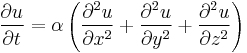 {\partial u\over \partial t} =
\alpha \left({\partial^2 u\over \partial x^2 } +
{\partial^2 u\over \partial y^2 } +
{\partial^2 u\over \partial z^2 }\right)