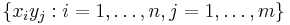 \left\{ x_i y_j�: i = 1 , \ldots , n , j = 1 , \ldots , m \right\}