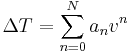 \Delta T = \sum_{n = 0}^N a_n v^n