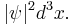 |\psi|^2 d^3x. \,