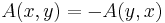 
A(x,y)=-A(y,x)
\,