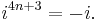 i^{4n+3} = -i.\,