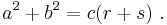  a^2 +b^2 =c(r+s) \ . 