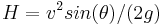 H=v^2 sin(\theta) /(2g)