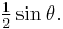 \tfrac12 \sin\theta.