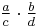 \tfrac{a}{c} \cdot \tfrac{b}{d}