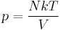  p = \frac{N k T}{V}