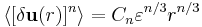 \langle [\delta \mathbf{u}(r)]^n  \rangle = C_n \varepsilon^{n/3} r^{n/3}