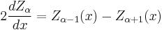  2\frac{dZ_\alpha}{dx} = Z_{\alpha-1}(x) - Z_{\alpha+1}(x)