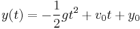 y(t)=-\frac{1}{2}gt^2+v_{0}t+y_0