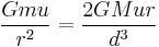  \frac{Gmu}{r^2} = \frac{2GMur}{d^3}