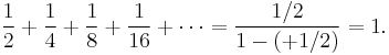 \frac12+\frac14+\frac18+\frac{1}{16}+\cdots=\frac{1/2}{1-(+1/2)} = 1.