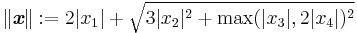 \|\emph{\textbf{x}}\|�:= 2|x_1| + \sqrt{3|x_2|^2 + \max(|x_3|,2|x_4|)^2}