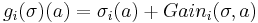 g_i(\sigma)(a) = \sigma_i(a) + Gain_i(\sigma,a)\ 