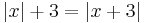 \left| x \right| + 3 = \left| x + 3 \right|\,