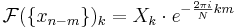 \mathcal{F}(\{x_{n-m}\})_k=X_k\cdot e^{-\frac{2\pi i}{N}k m}