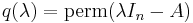 q(\lambda) = \textrm{perm}(\lambda I_n - A)