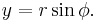 y=r\sin\phi.