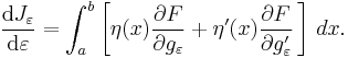  \frac{\mathrm{d} J_\varepsilon}{\mathrm{d} \varepsilon} = \int_a^b \left[\eta(x) \frac{\partial F}{\partial g_\varepsilon} + \eta'(x) \frac{\partial F}{\partial g_\varepsilon'} \, \right]\,dx. 