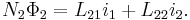 \displaystyle N_2\Phi_2 = L_{21}i_1 + L_{22}i_2.