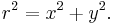 \!r^2 = x^2 + y^2.