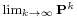 \scriptstyle \lim_{k\to\infty}\mathbf{P}^k