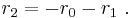 r_2 = -r_0 - r_1 \ .