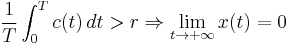  \frac{1}{T}\int_{0}^{T}{c(t)\, dt} > r \Rightarrow \lim_{t \rightarrow +\infty }x(t)=0 