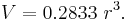  V = 0.2833~r^3.