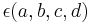 \epsilon(a,b,c,d)