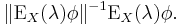  \|\operatorname{E}_X(\lambda) \phi\|^{-1} \operatorname{E}_X(\lambda) \phi.