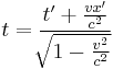 t=\frac{t' + \frac{vx'}{c^2}}{ \sqrt[]{1 -\frac{v^2}{c^2}}} 