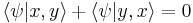 
\langle \psi|x,y\rangle + \langle\psi |y,x\rangle = 0
\,