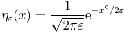 \eta_\varepsilon(x) = \frac{1}{\sqrt{2\pi\varepsilon}} \mathrm{e}^{-x^2/2\varepsilon}