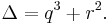 \Delta = q^3+r^2.\,