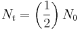 N_t=\left(\frac {1}{2}\right)N_0